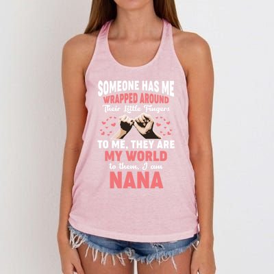 Someone Has Me Wrapped Around To Me I Am Nana Gift Women's Knotted Racerback Tank