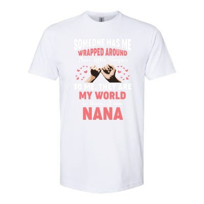 Someone Has Me Wrapped Around To Me I Am Nana Gift Softstyle CVC T-Shirt