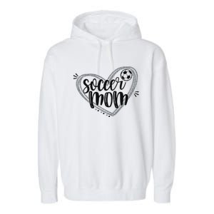 Soccer Heart Mom Soccer Soccer Mom Gift Garment-Dyed Fleece Hoodie