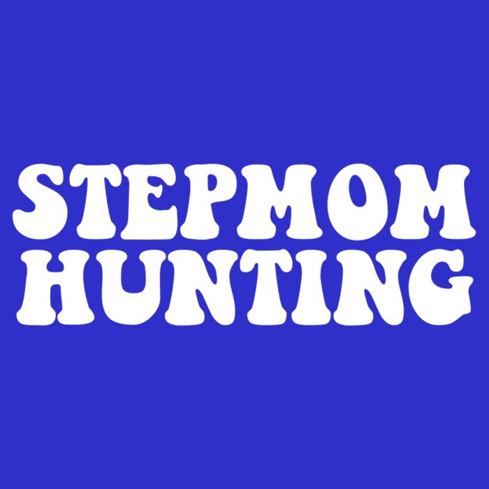 Stepmom Hunting Meaningful Gift Funny Quote Saying Step Mom Hunting Cute Gift Poster