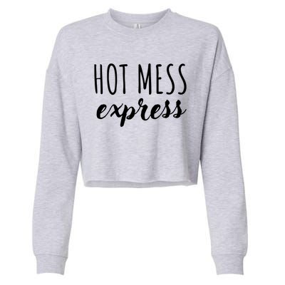 Saying Hot Mess Express Cropped Pullover Crew