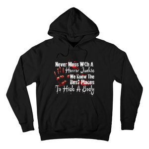 Scary Horror Movie Mess With A Horror Movie Junkie Hoodie