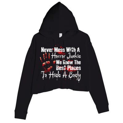 Scary Horror Movie Mess With A Horror Movie Junkie Crop Fleece Hoodie