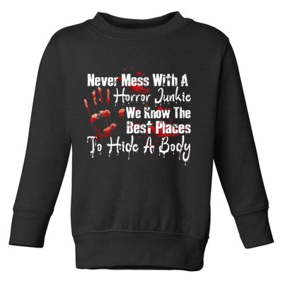 Scary Horror Movie Mess With A Horror Movie Junkie Toddler Sweatshirt