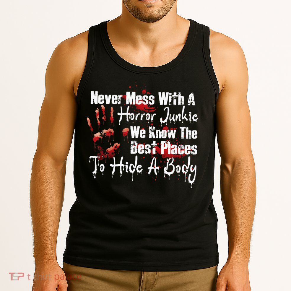 Scary Horror Movie Mess With A Horror Movie Junkie Tank Top