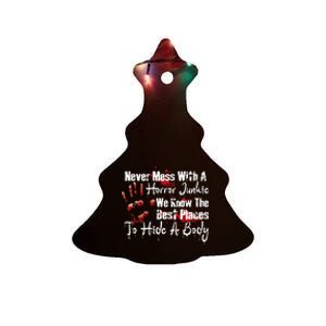 Scary Horror Movie Mess With A Horror Movie Junkie Ceramic Tree Ornament