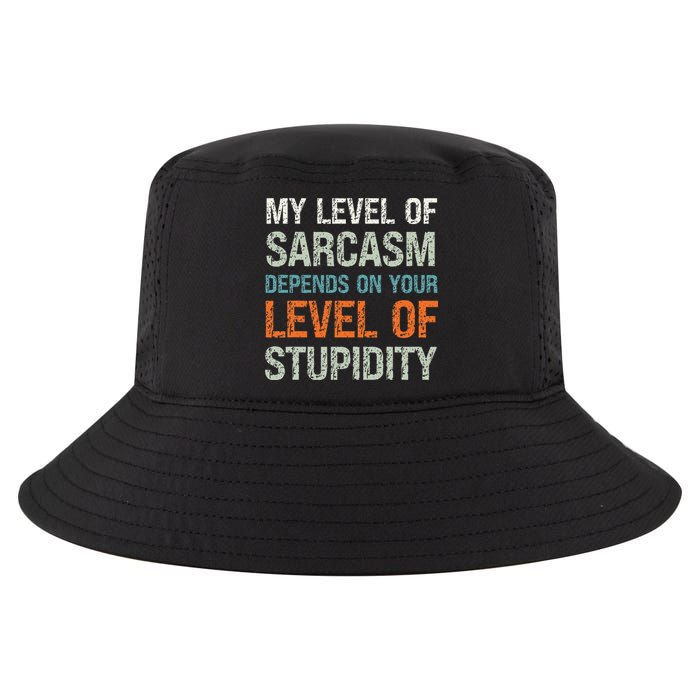 Sarcastic Humor My Level Of Sarcasm Funny Sarcastic Quote Cool Comfort Performance Bucket Hat