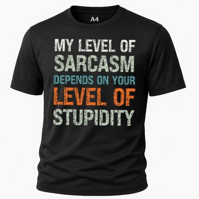 Sarcastic Humor My Level Of Sarcasm Funny Sarcastic Quote Performance Shirt