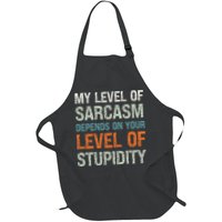 Sarcastic Humor My Level Of Sarcasm Funny Sarcastic Quote Apron