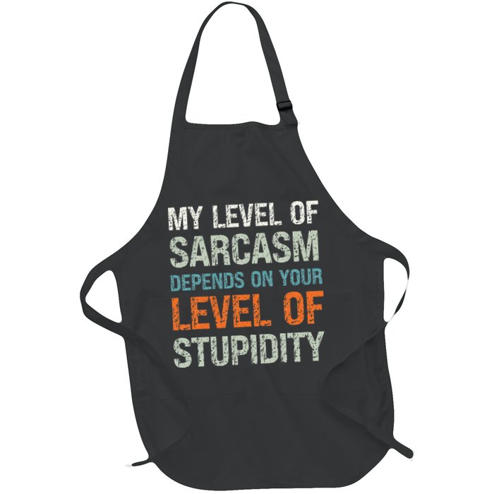 Sarcastic Humor My Level Of Sarcasm Funny Sarcastic Quote Apron