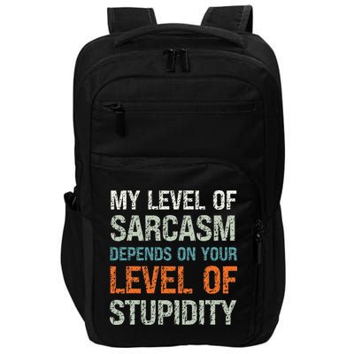Sarcastic Humor My Level Of Sarcasm Funny Sarcastic Quote Impact Tech Backpack