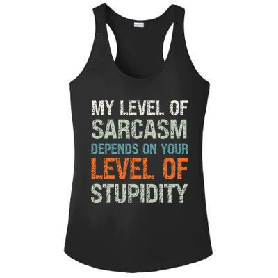 Sarcastic Humor My Level Of Sarcasm Funny Sarcastic Quote Ladies PosiCharge Competitor Racerback Tank