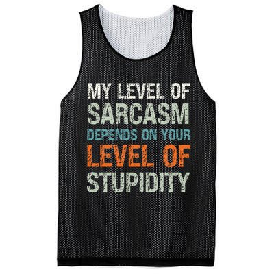 Sarcastic Humor My Level Of Sarcasm Funny Sarcastic Quote Mesh Reversible Basketball Jersey Tank