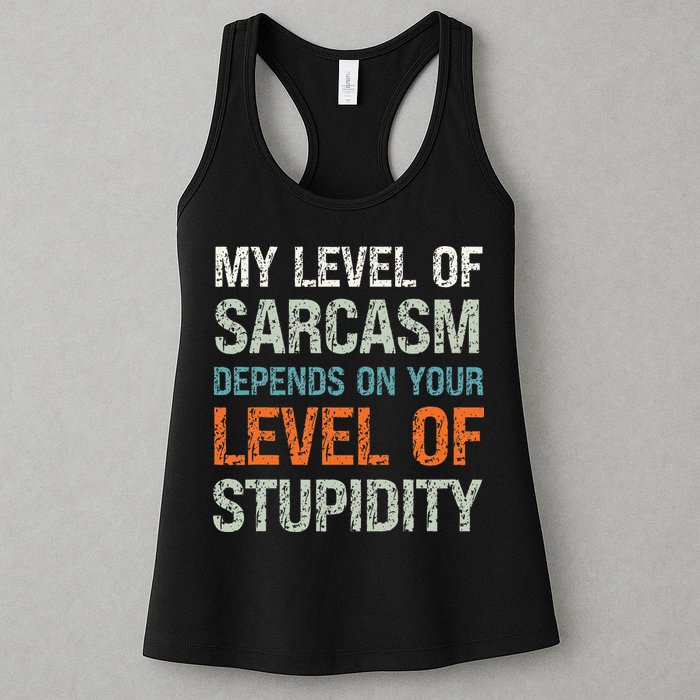 Sarcastic Humor My Level Of Sarcasm Funny Sarcastic Quote Womens Tank Top