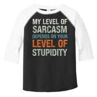 Sarcastic Humor My Level Of Sarcasm Funny Sarcastic Quote Toddler Fine Jersey T-Shirt