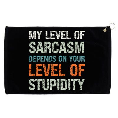 Sarcastic Humor My Level Of Sarcasm Funny Sarcastic Quote Grommeted Golf Towel