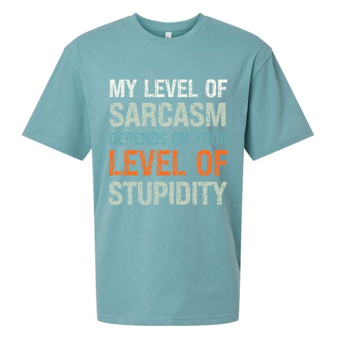 Sarcastic Humor My Level Of Sarcasm Funny Sarcastic Quote Sueded Cloud Jersey T-Shirt