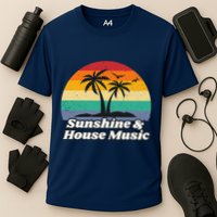 Sunshine & House Music For Raver Edm Cooling Performance Crew T-Shirt