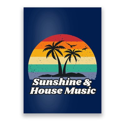 Sunshine & House Music For Raver Edm Poster