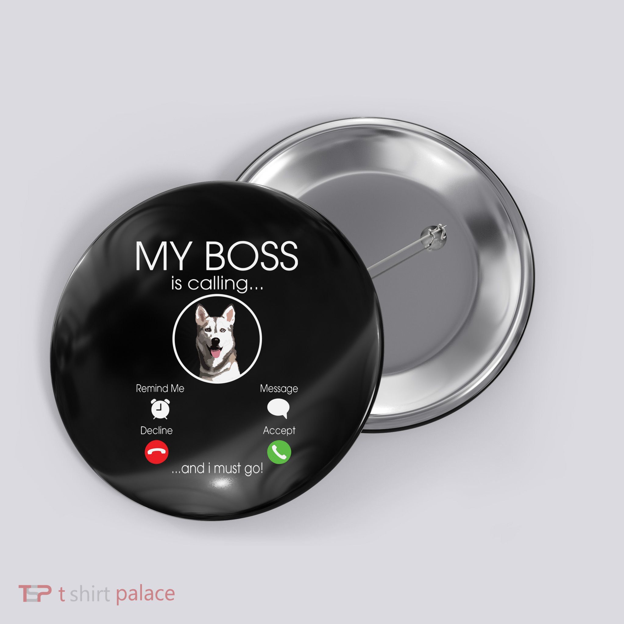 Siberian Husky My Boss Button