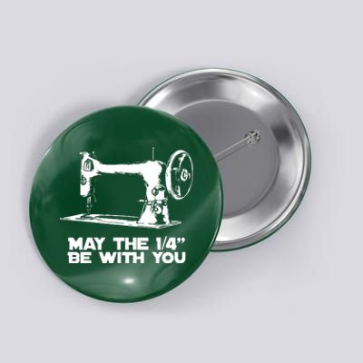 Sewing Humor May The 14 Be With You Funny Sewing Button