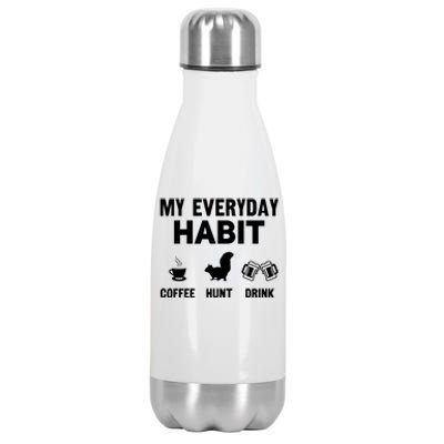 Squirrel Hunter My Everyday Habit Varmint Squirrel Hunting Cool Gift Stainless Steel Insulated Water Bottle