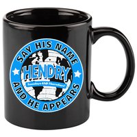 Say His Name And He Appears Joe Hendry 11oz C Handle Ceramic Mug