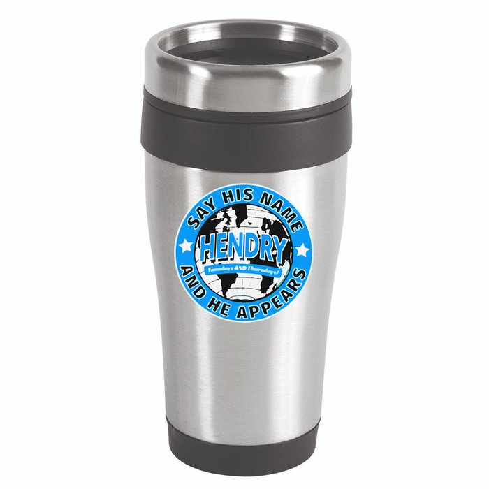 Say His Name And He Appears Joe Hendry 16oz Travel Tumbler