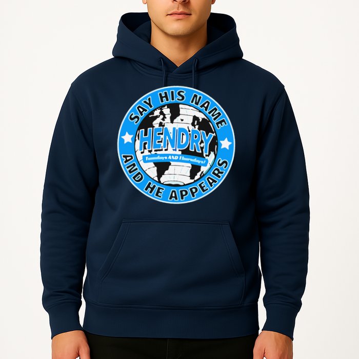 Say His Name And He Appears Joe Hendry Hoodie