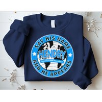 Say His Name And He Appears Joe Hendry Sweatshirt