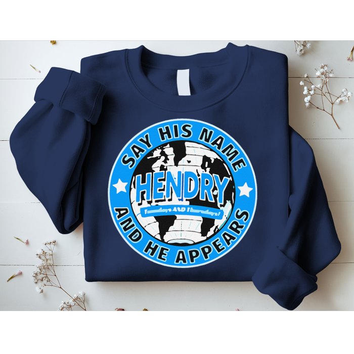 Say His Name And He Appears Joe Hendry Sweatshirt