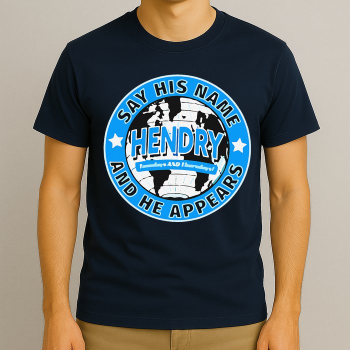 Say His Name And He Appears Joe Hendry T-Shirt