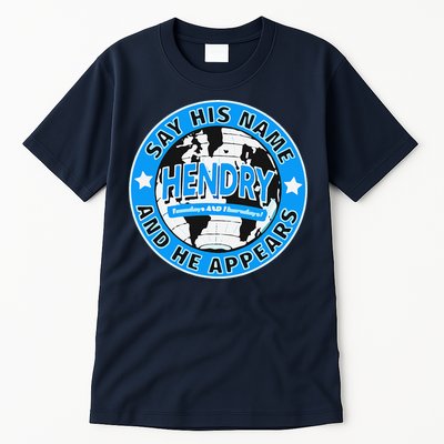 Say His Name And He Appears Joe Hendry Tall T-Shirt