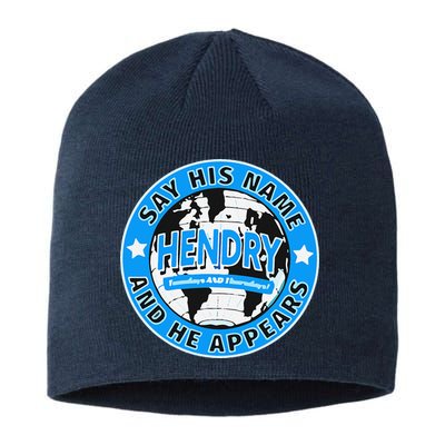 Say His Name And He Appears Joe Hendry Sustainable Beanie