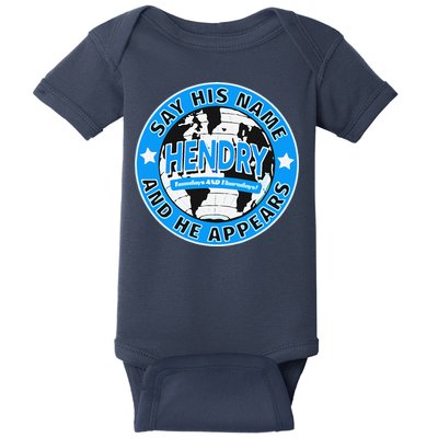 Say His Name And He Appears Joe Hendry Baby Bodysuit