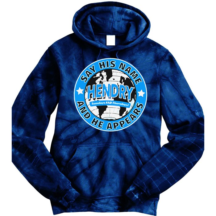 Say His Name And He Appears Joe Hendry Tie Dye Hoodie