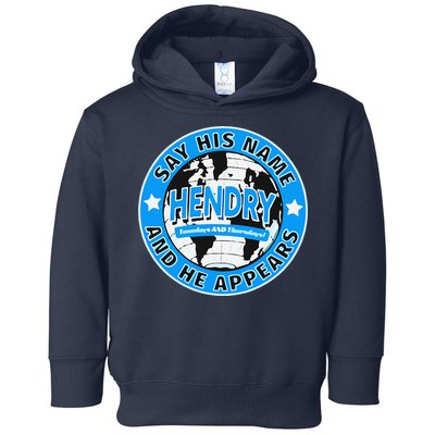 Say His Name And He Appears Joe Hendry Toddler Hoodie