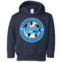 Say His Name And He Appears Joe Hendry Toddler Hoodie