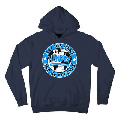 Say His Name And He Appears Joe Hendry Tall Hoodie