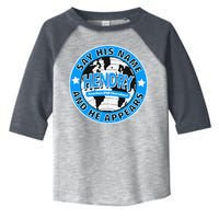 Say His Name And He Appears Joe Hendry Toddler Fine Jersey T-Shirt