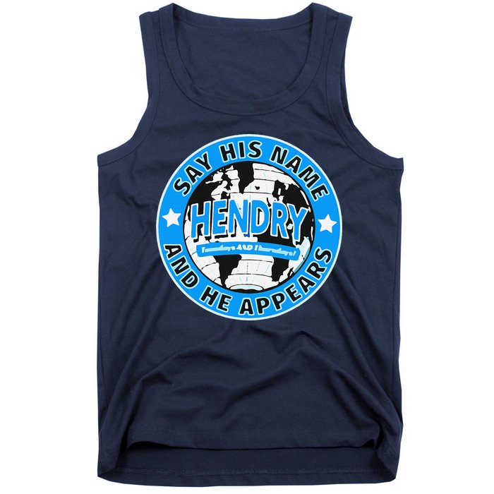 Say His Name And He Appears Joe Hendry Tank Top