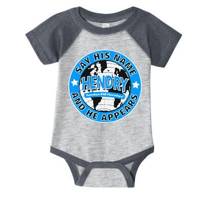Say His Name And He Appears Joe Hendry Infant Baby Jersey Bodysuit