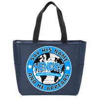 Say His Name And He Appears Joe Hendry Zip Tote Bag