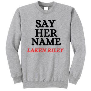 Say Her Name Laken Riley Tall Sweatshirt