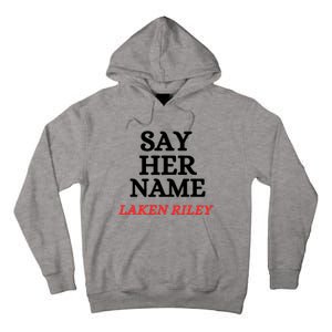 Say Her Name Laken Riley Tall Hoodie