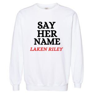 Say Her Name Laken Riley Garment-Dyed Sweatshirt