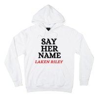 Say Her Name Laken Riley Hoodie