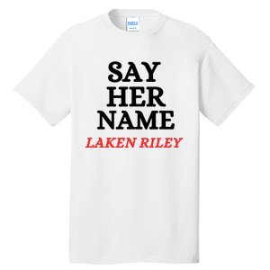 Say Her Name Laken Riley Tall T-Shirt