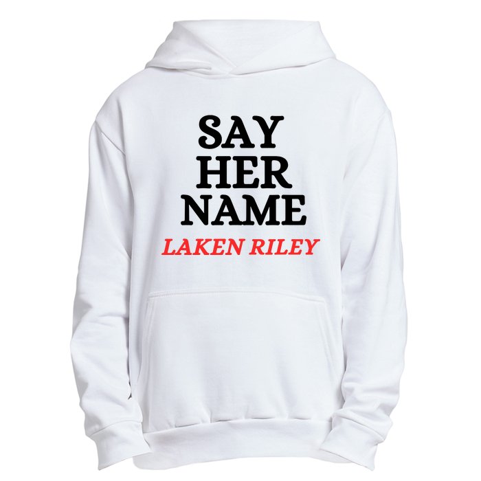 Say Her Name Laken Riley Urban Pullover Hoodie