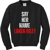 Say Her Name Say Her Name Laken Riley Kids Sweatshirt